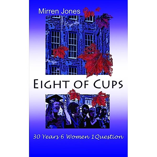 Eight of Cups / Mirren Jones, Mirren Jones