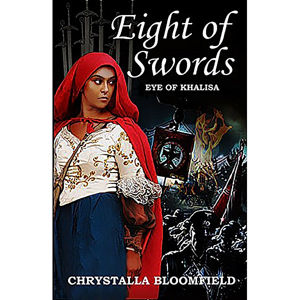 Eight of Swords: The Eye of Khalisa, Chrystalla Bloomfield