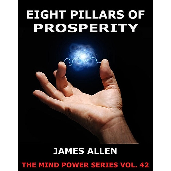 Eight Pillars Of Prosperity, James Allen