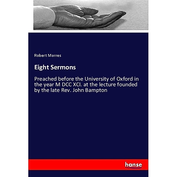 Eight Sermons, Robert Morres