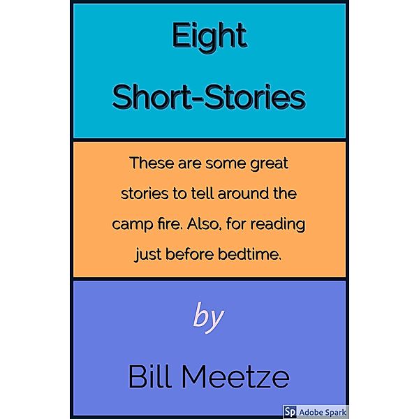 Eight Short-Stories, Bill Meetze