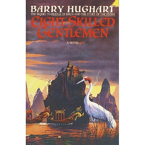 Eight Skilled Gentlemen / The Chronicles of Master Li and Number Ten Ox Bd.3, Barry Hughart