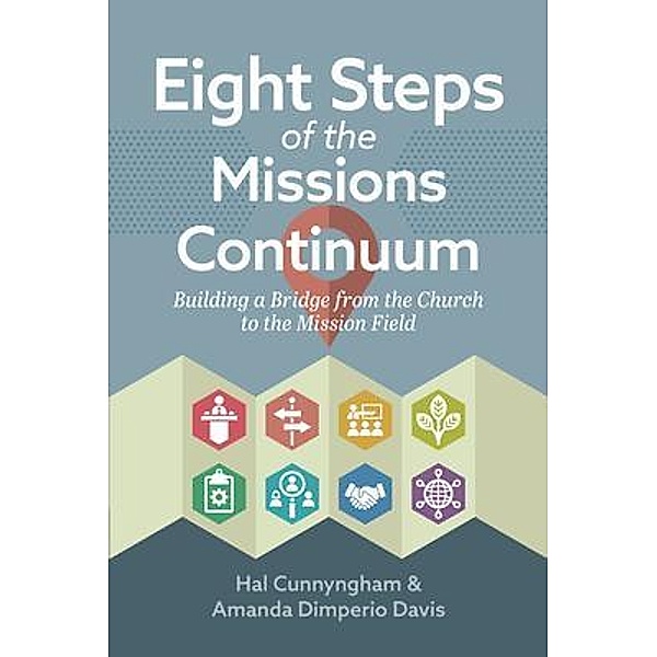 Eight Steps of the Missions Continuum / International Mission Board - SBC, Hal Cunnyngham, Amanda Dimperio Davis