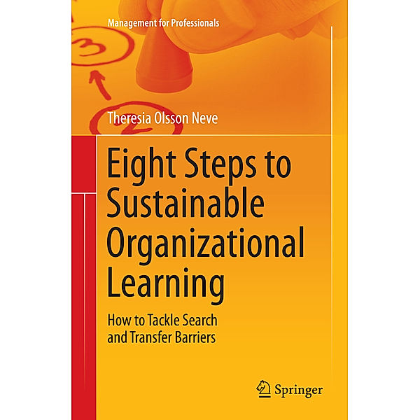 Eight Steps to Sustainable Organizational Learning, Theresia Olsson Neve