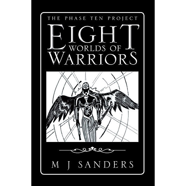 Eight Worlds of Warriors, M J Sanders