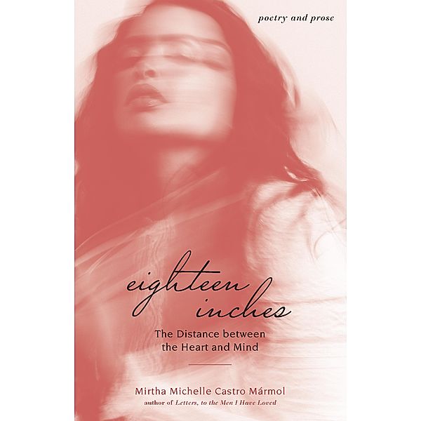 Eighteen Inches, Mirtha Michelle Marmol