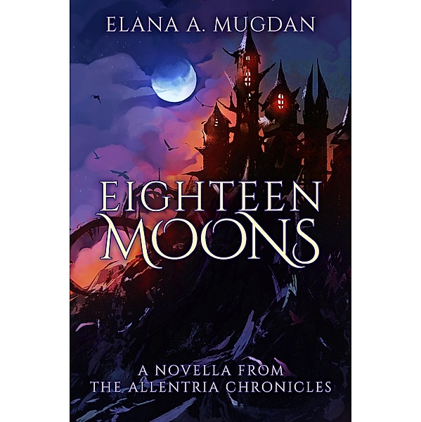 Eighteen Moons, Elana A. Mugdan