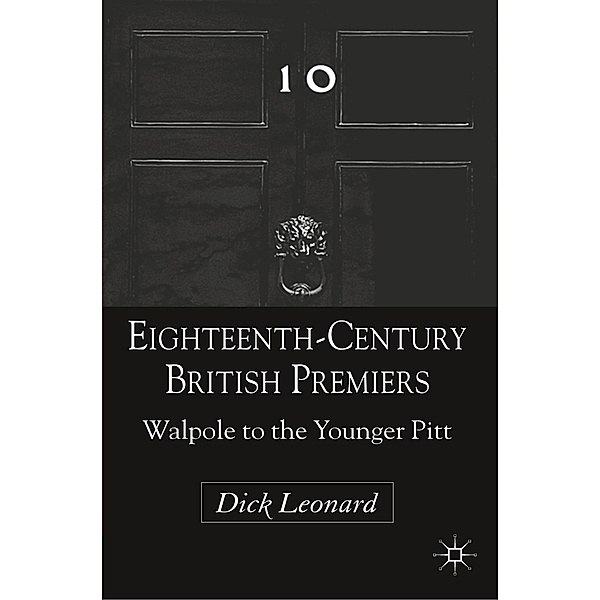 Eighteenth-Century British Premiers, Dick Leonard