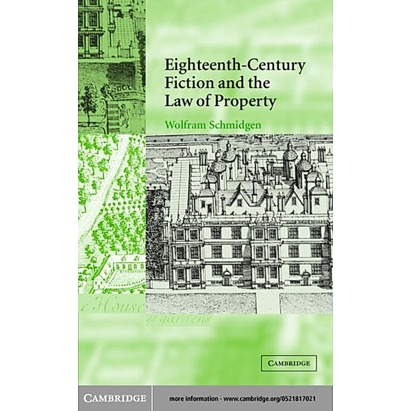 Eighteenth-Century Fiction and the Law of Property, Wolfram Schmidgen