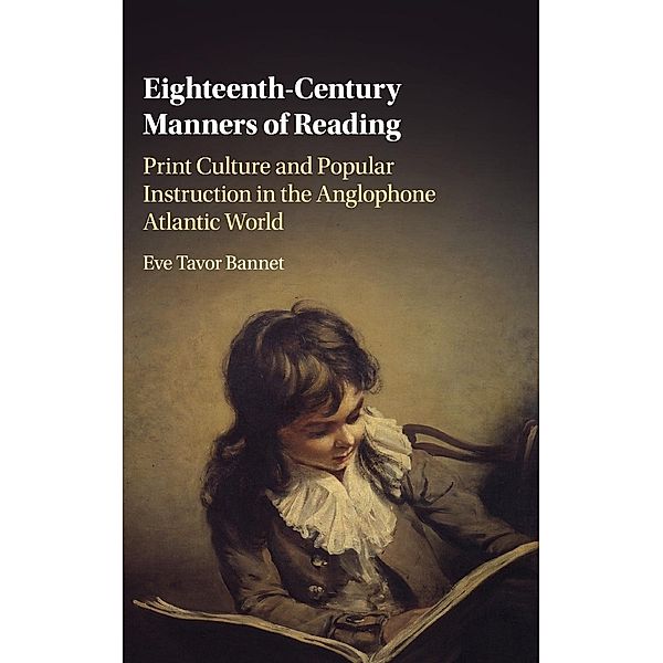 Eighteenth-Century Manners of Reading, Eve T. Bannet