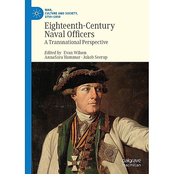 Eighteenth-Century Naval Officers / War, Culture and Society, 1750-1850
