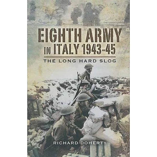 Eighth Army in Italy 1943-45, Richard Doherty