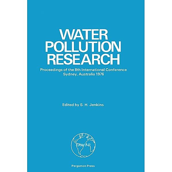 Eighth International Conference on Water Pollution Research