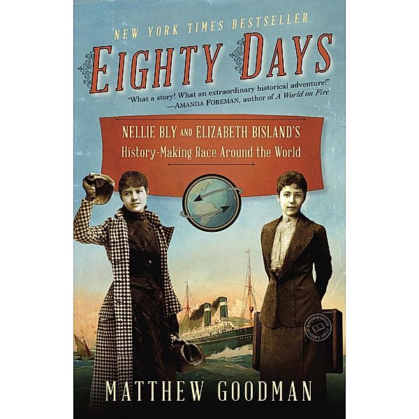 Eighty Days, Matthew Goodman