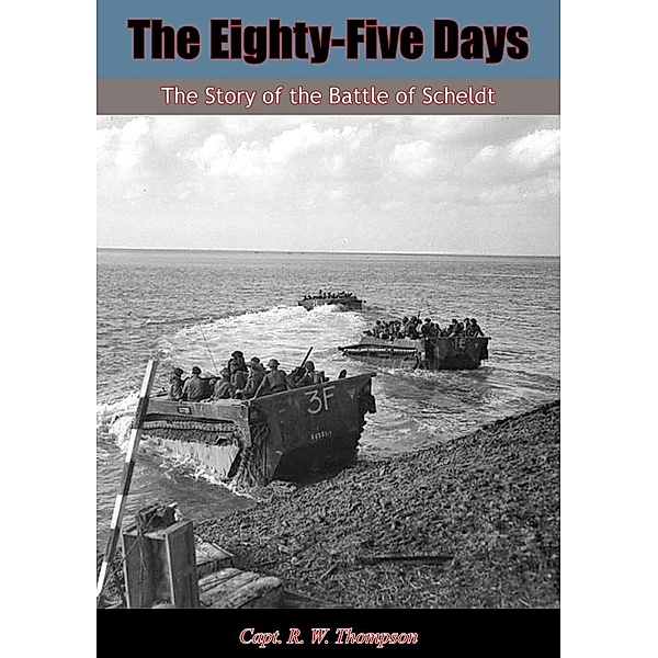 Eighty-Five Days, Capt. R. W. Thompson
