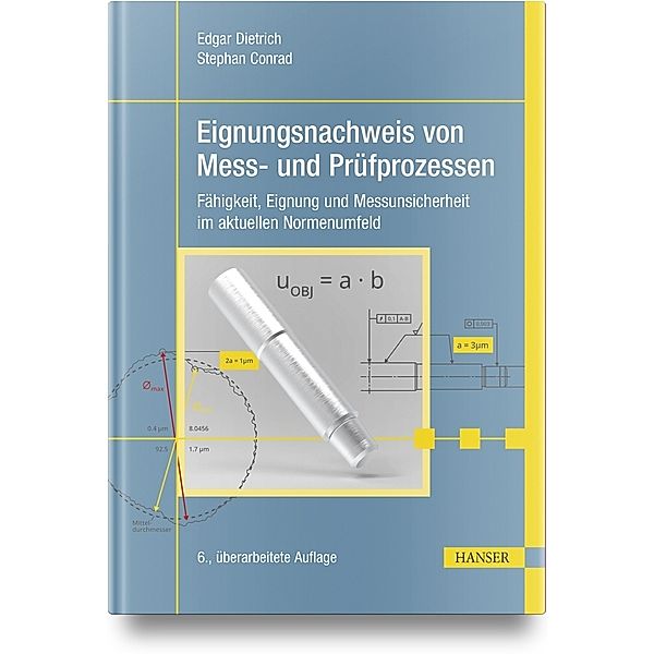 Eignungsnachweis von Mess- und Prüfprozessen, Edgar Dietrich, Stephan Conrad