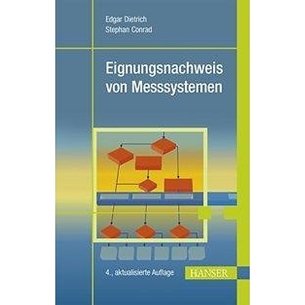Eignungsnachweis von Messsystemen, m. 1 Buch, m. 1 E-Book, Edgar Dietrich, Stephan Conrad