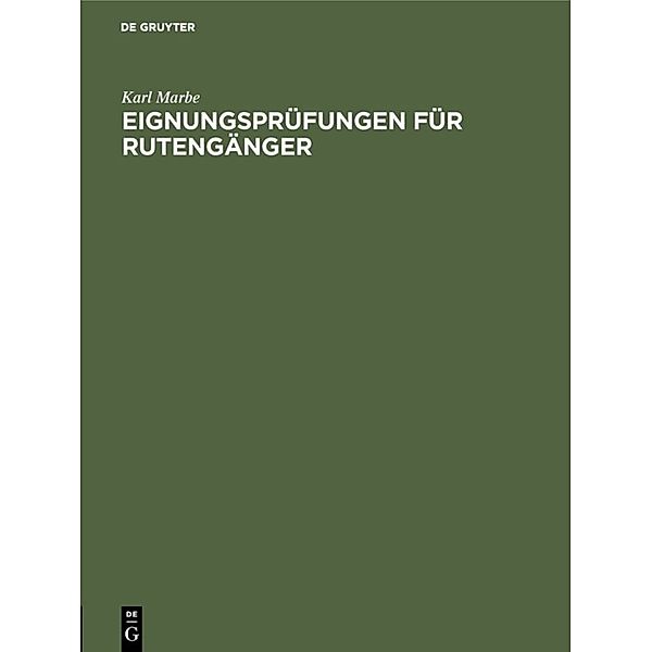 Eignungsprüfungen für Rutengänger, Karl Marbe