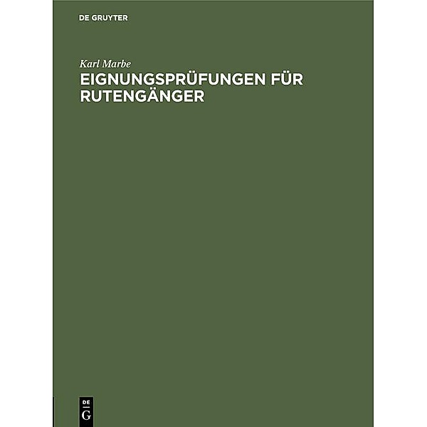 Eignungsprüfungen für Rutengänger / Jahrbuch des Dokumentationsarchivs des österreichischen Widerstandes, Karl Marbe