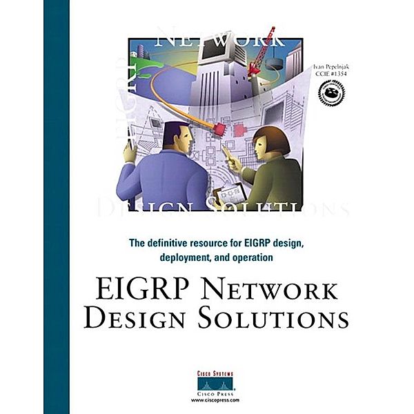 EIGRP Network Design Solutions, Ivan Pepelnjak
