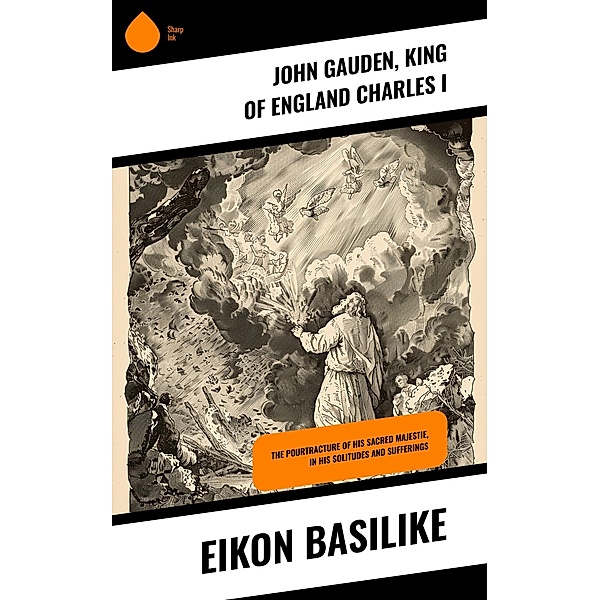 Eikon Basilike, John Gauden, King of England Charles I