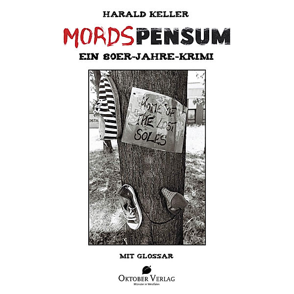 Ein 80er-Jahre-Krimi / Mordspensum, Harald Keller