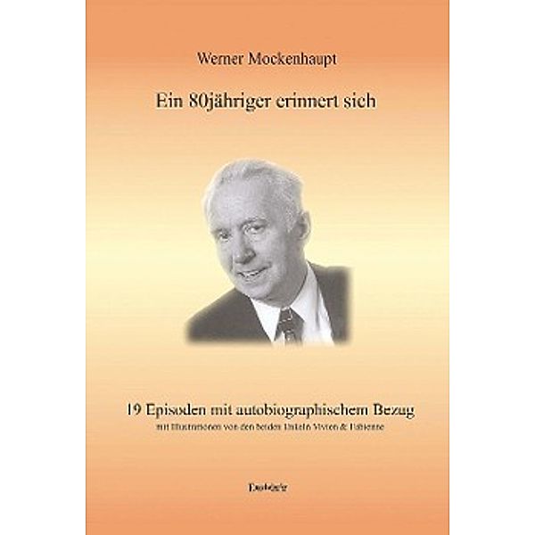 Ein 80jähriger erinnert sich, Werner Mockenhaupt