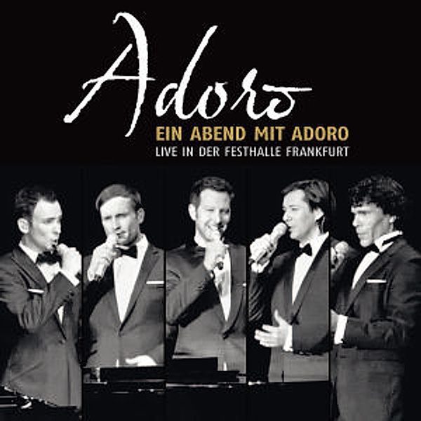 Ein Abend mit Adoro-Live, Adoro