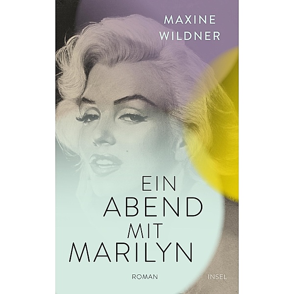 Ein Abend mit Marilyn / Insel-Taschenbücher Bd.4946, Maxine Wildner