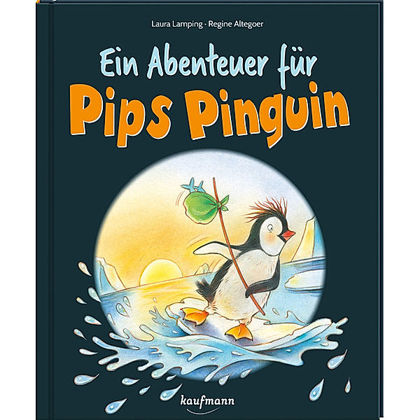 Ein Abenteuer für Pips Pinguin, Laura Lamping