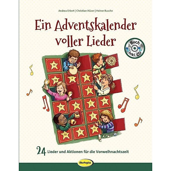 Ein Adventskalender voller Lieder, m. 1 Audio-CD, Andrea Erkert, Christian Hüser, Heiner Rusche
