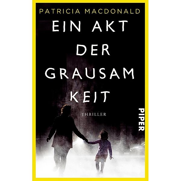 Ein Akt der Grausamkeit, Patricia J. MacDonald