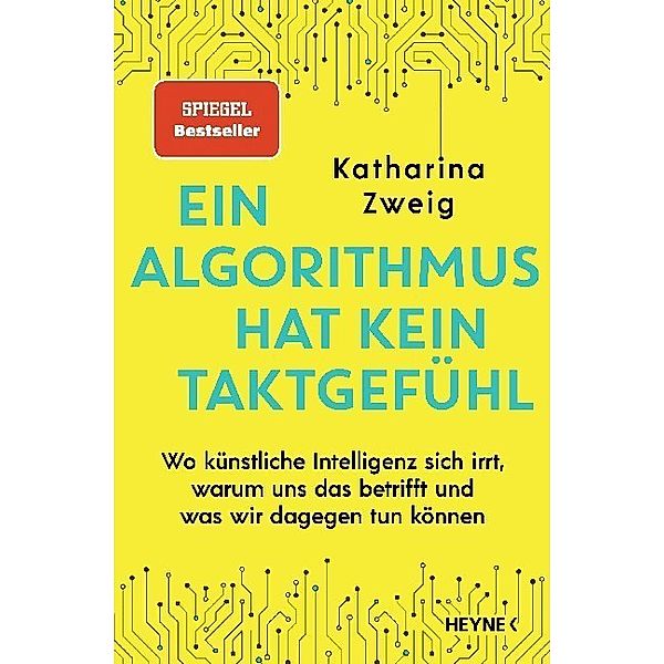 Ein Algorithmus hat kein Taktgefühl, Katharina Zweig