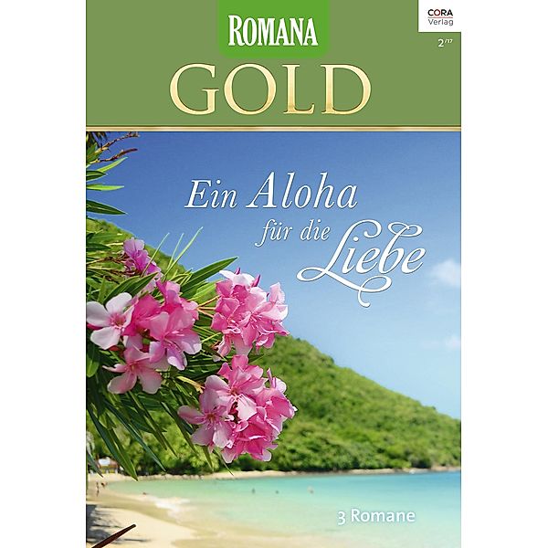 Ein Aloha für die Liebe / Romana Gold Bd.38, Jo Leigh, Joanna Neil, Emma Darcy