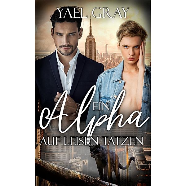 Ein Alpha auf leisen Tatzen, Yael Gray