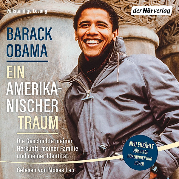 Ein amerikanischer Traum (Neu erzählt für junge Hörerinnen und Hörer), Barack Obama