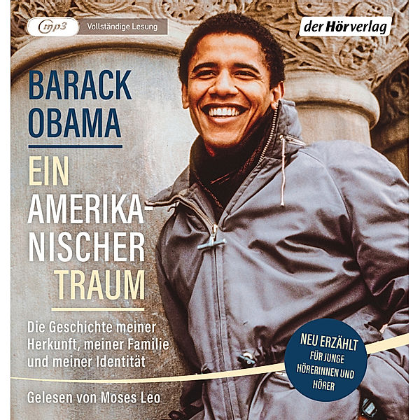 Ein amerikanischer Traum (Neu erzählt für junge Hörerinnen und Hörer),1 Audio-CD, 1 MP3, Barack Obama