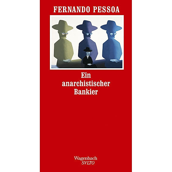 Ein anarchistischer Bankier, Fernando Pessoa