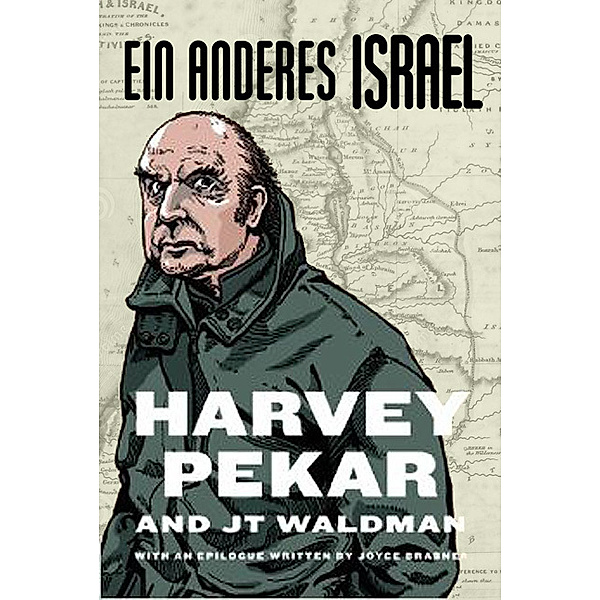 Ein Anderes Israel, Harvey Pekar, JT Waldman