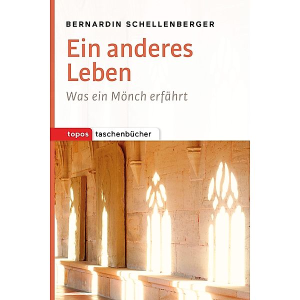 Ein anderes Leben, Bernardin Schellenberger