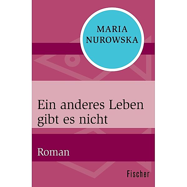 Ein anderes Leben gibt es nicht, Maria Nurowska