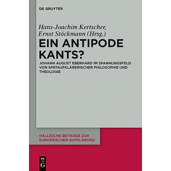 Ein Antipode Kants? / Hallesche Beiträge zur Europäischen Aufklärung Bd.46