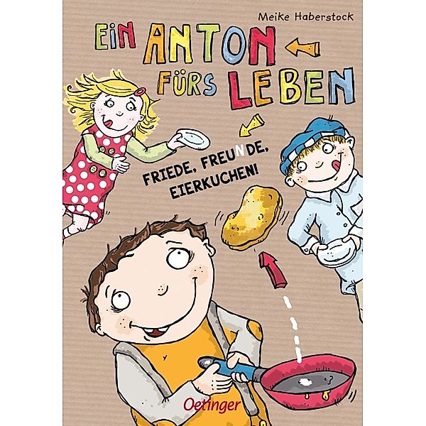 Ein Anton fürs Leben / Anton Bd.3, Milena Baisch, Meike Haberstock