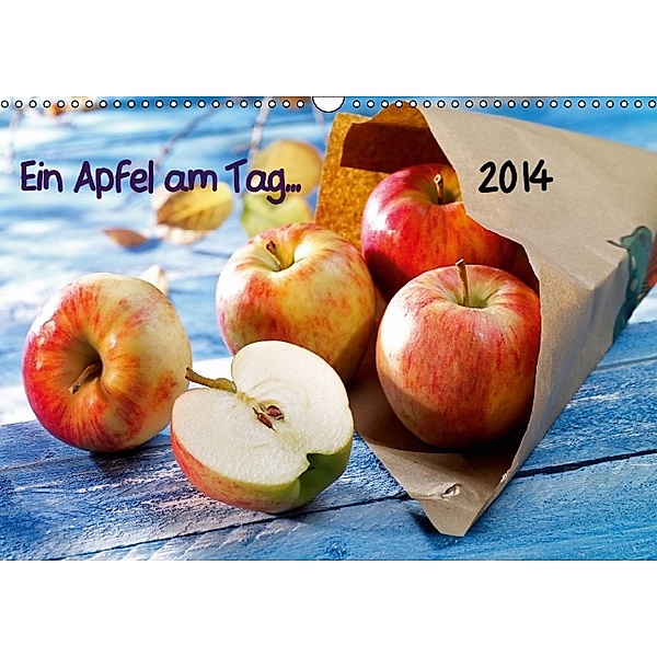 Ein Apfel am Tag... (Wandkalender 2014 DIN A3 quer), FoodProfs