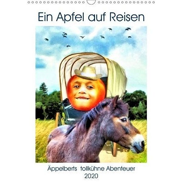 Ein Apfel auf Reisen (Wandkalender 2020 DIN A3 hoch), N N