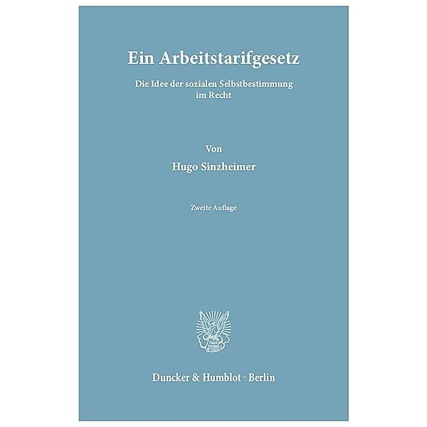 Ein Arbeitstarifgesetz., Hugo Sinzheimer