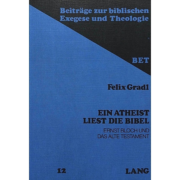 Ein Atheist liest die Bibel, Felix Gradl