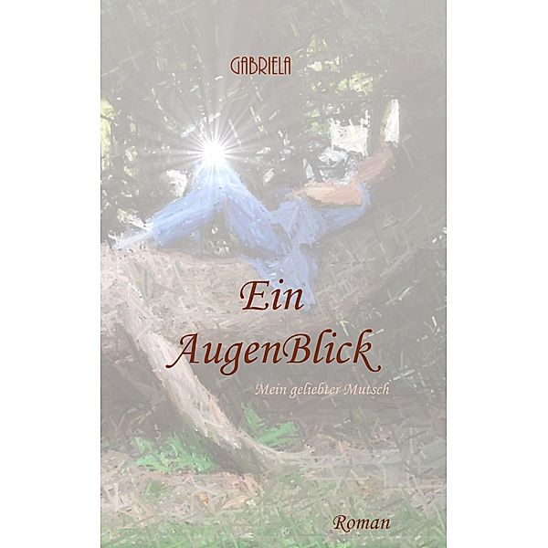 Ein AugenBlick, Gabriela Blumenthal