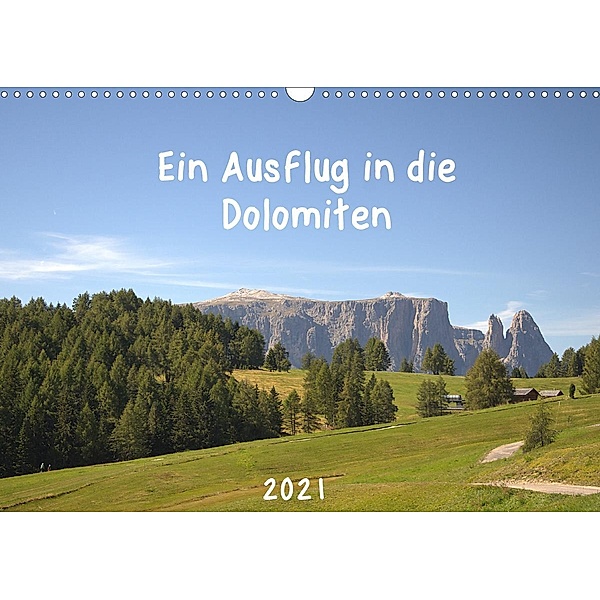 Ein Ausflug in die Dolomiten (Wandkalender 2021 DIN A3 quer), Kevin Andreas Lederle
