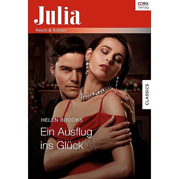 Ein Ausflug ins Glück / Julia (Cora Ebook), Helen Brooks